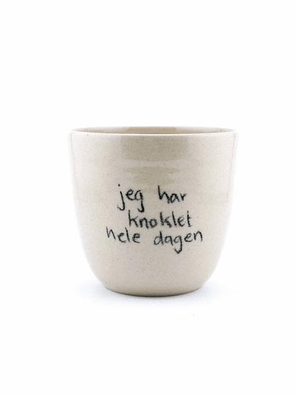 "Jeg har knoklet hele dagen" Uden hank