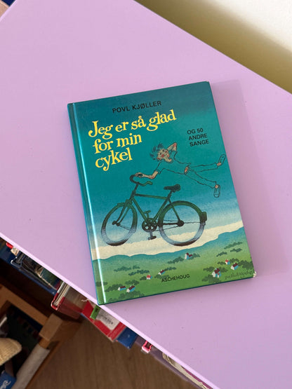 Jeg er så glad for min cykel og 50 andre sange bog