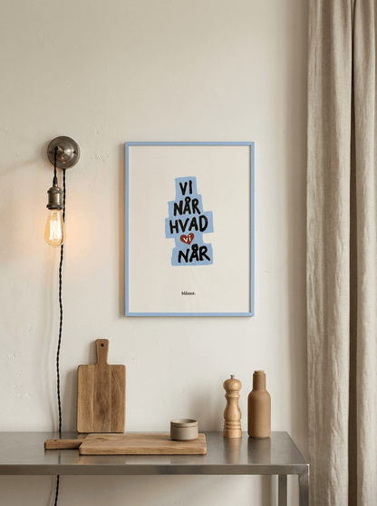 Blåmst Plakat - Vi når, hvad vi når