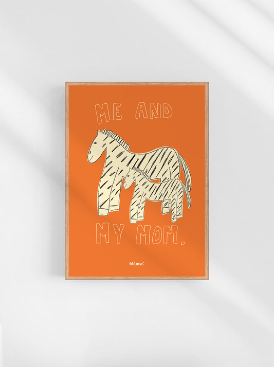Me and My Mom - Zebra